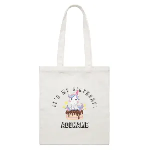 Birthday Unicorn With Cake It's My Birthday Addname White Canvas Bag